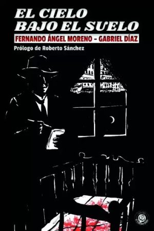 El cielo bajo el suelo libro