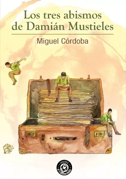 Los tres abismos de Damián Mustieles
