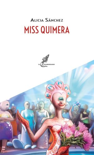 Miss quimera - libro ciencia ficción